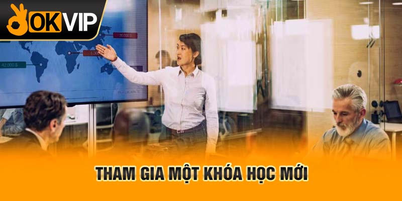 Tham gia một khóa học mới