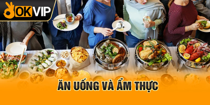 Ăn uống và ẩm thực
