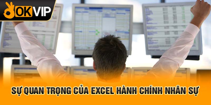 Sự quan trọng của Excel hành chính nhân sự