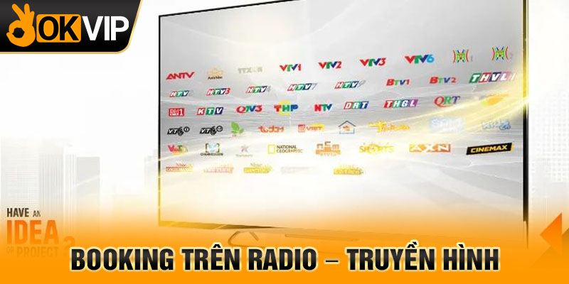 Booking trên radio – truyền hình