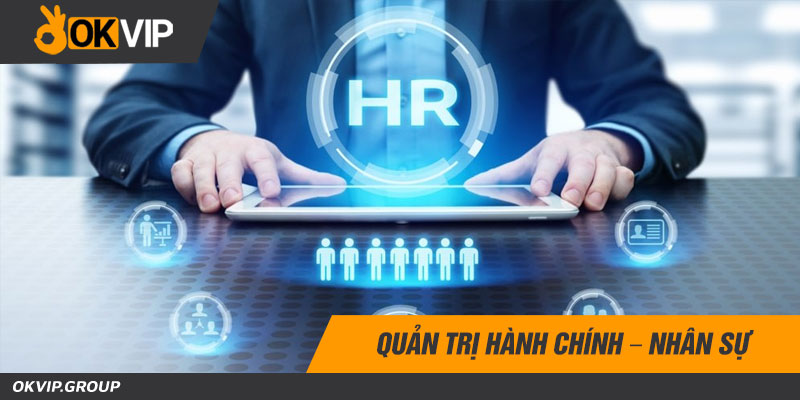 Vị trí Quản trị hành chính – nhân sự