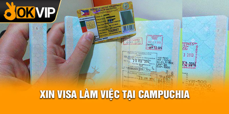 Xin visa làm việc tại Campuchia